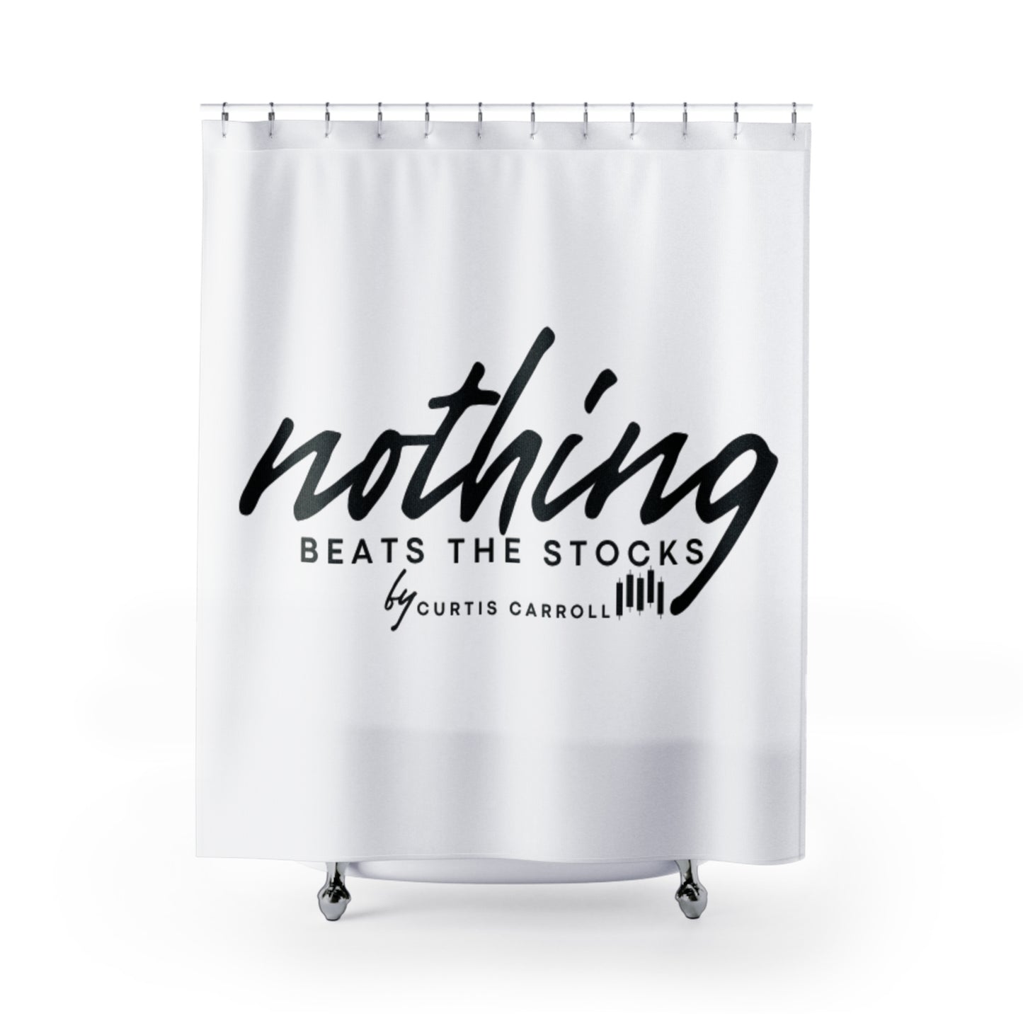 Curtis Carroll's Nothing Beats the stock Shower Curtain